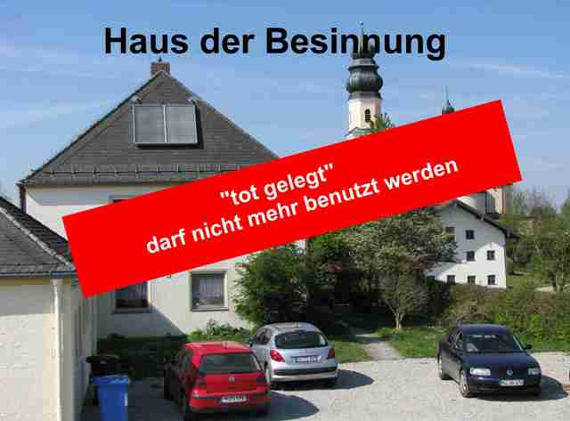 Besinnungshaus tot gelegt