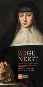 Ausstellung „Zugeneigt. Leben, Lernen, Glauben im Ursulinenkloster Landshut“