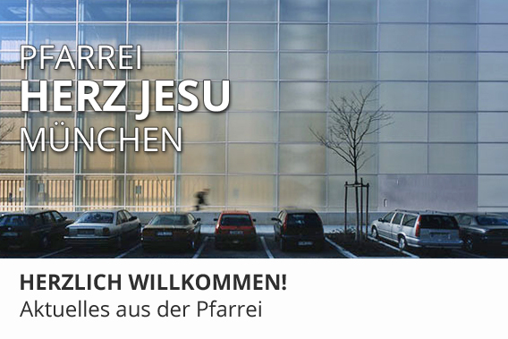 Herz Jesu München
Willkommen!