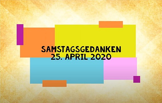 Video_Samstagsgedanken_20200425_Start