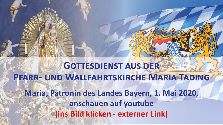 Pfarrverband Maria Tading Gottesdienst Übertragung Pfarrkirche Wallfahrtskirche kirch dahaom