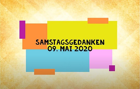 Video_Samstagsgedanken_20200509_Start