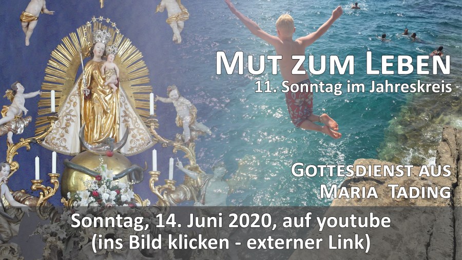 Gottesdienst Übertragung Maria Tading kirch dahoam 11. Sonntag im Jahreskreis 2020