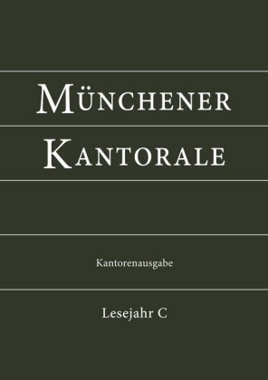 Münchener Kantorale, Kantorenausgabe Bd. C