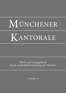 Münchener Kantorale, Werkbuch Bd. A