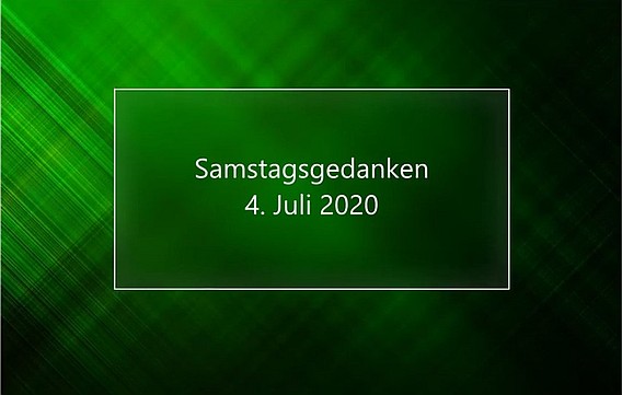 Video_Samstagsgedanken_20200704_V02_Start