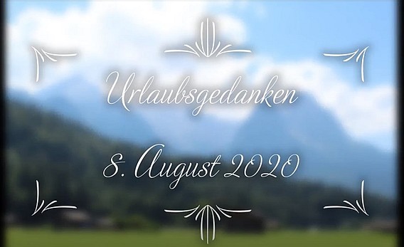 Video_Samstagsgedanken_20200808_Start