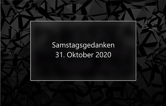 Video_Samstagsgedanken_20201031_Start