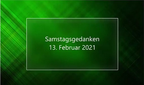 Video_Samstagsgedanken_20210213_Start