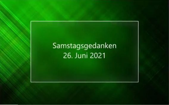 Video_Samstagsgedanken_20210626_Start