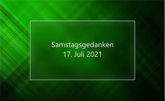 Video_Samstagsgedanken_20210717_Start