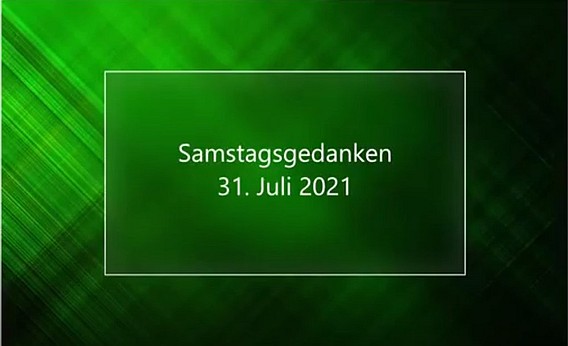 Video_SamstagsGedanken_20210731_Start