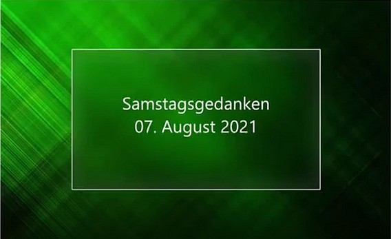 Video_Samstagsgedanken_20210807_Start