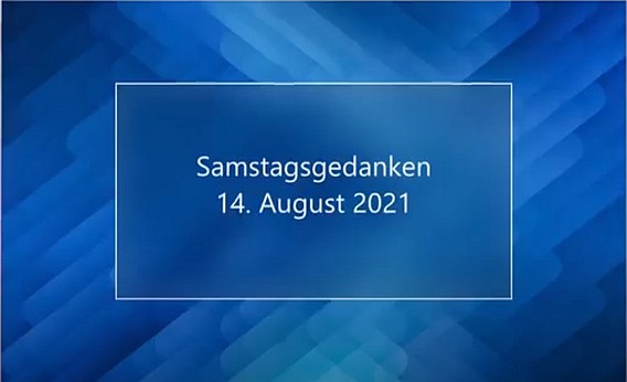 Video_Samstagsgedanken_20210814_Start