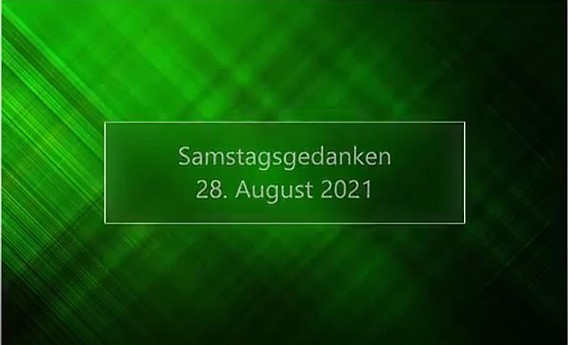 Video_Samstagsgedanken_20210828_Start