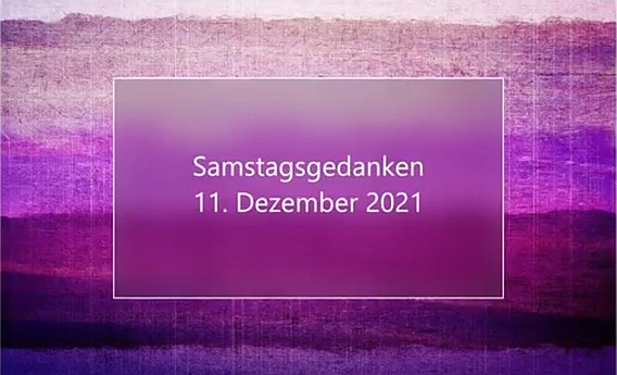 Video_Samstagsgedanken_20211211_Start