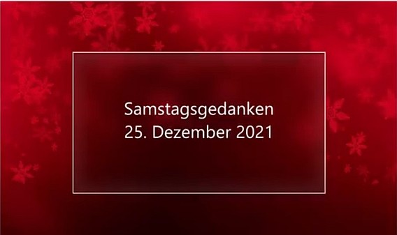 Video_Samstagsgedanken_20211225_Start