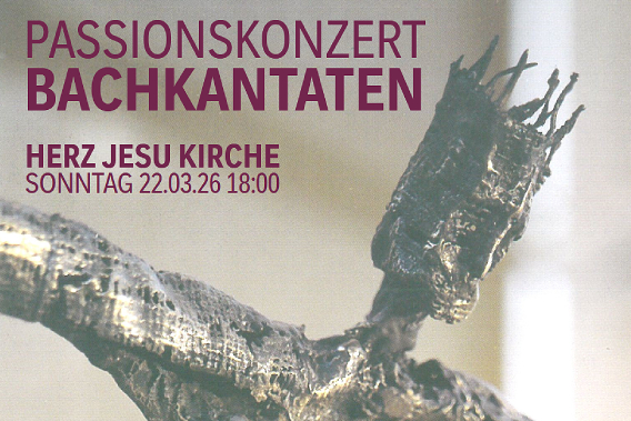 John Stainer (1840-1901)
The Cruzifixion
Michael Birgmeier, Tenor
Klaus Schredl, Bariton
Karl Maureen, Orgel
Vocalensemble des
Herz Jesu-Chores
Robert Grasl, Leitung
Herz Jesu Kirche - Lachnerstr. 8
P