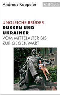 Buch Ungleiche Brüder: Russen und Ukrainer vom Mittelalter bis zur Gegenwart (Beck Paperback) von Andreas Kappeler
