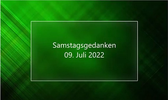 Video_Samstagsgedanken_20220709_Start