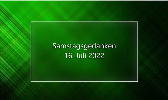 Video_Samstagsgedanken_20220716_Start