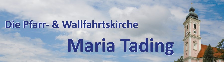 Wallfahrtskirche Maria Tading