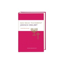 Das Neue Testament jüdisch erklärt