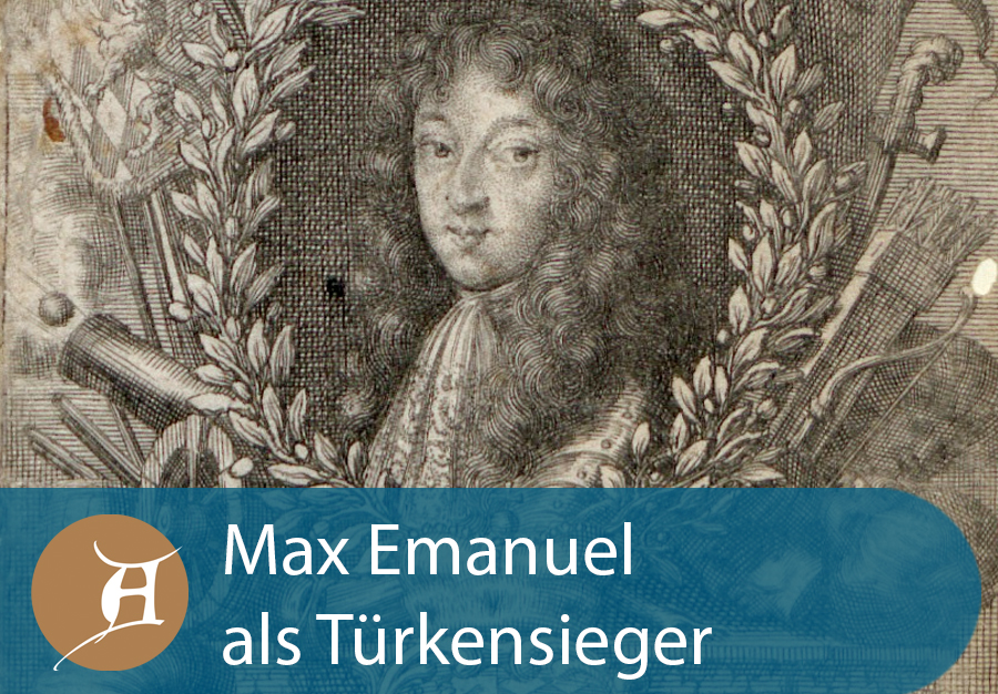 Grafik Max Emanuel als Türkensieger