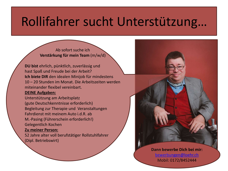 Rollstuhlfahrer sucht Unterstützung für die Bewältigung des Alltags, Bewerbung,