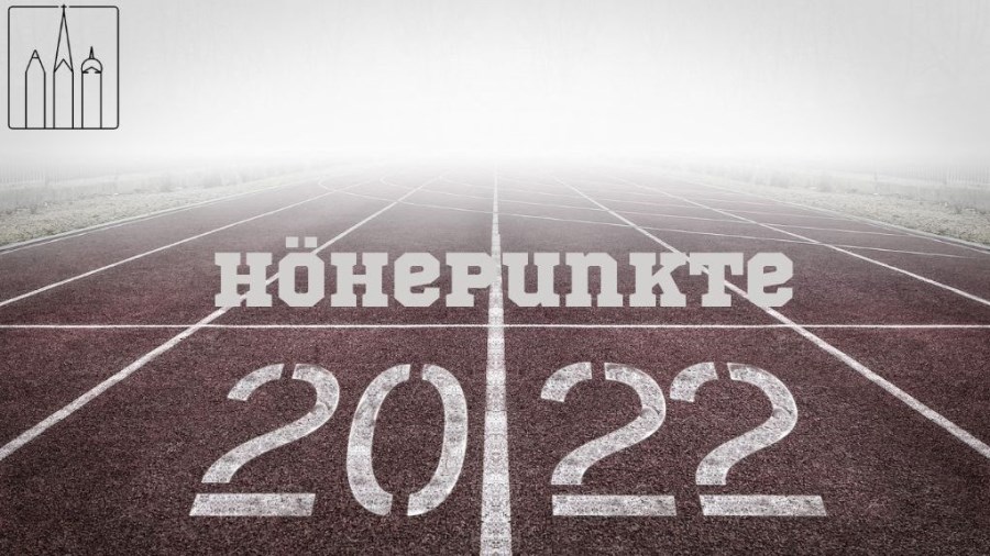 Höhepunkte 2022