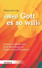 Buchcover Weil Gott es so will Sr. Phillipa Rath 978-3-451-39153-8-70355