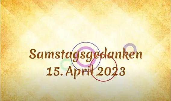 Video_Samstagsgedanken_20230415_Start