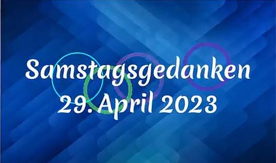 Video_Samstagsgedanken_20230429_Start