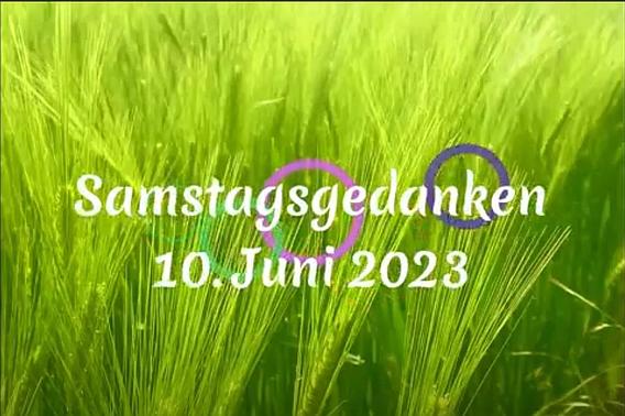 Video_Samstagsgedanken_20230610_Start