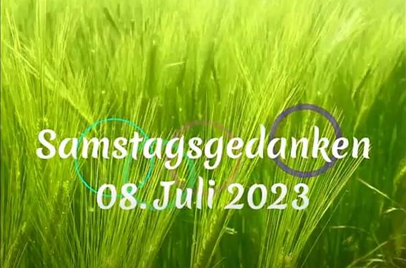 Video_Samstagsgedanken_20230708_Start