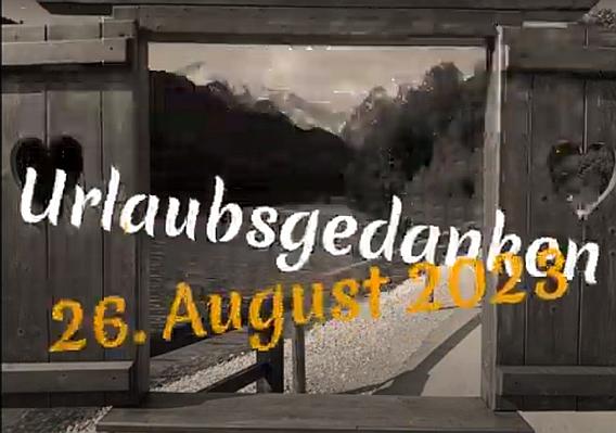 Video_Urlaubsgedanken_20230826_Start