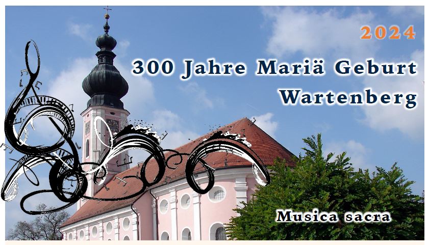 300 Jahre Mariae Geburt Wartenberg