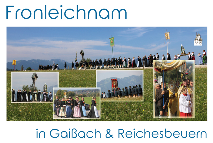 Fronleichnam in Reichersbeuern und Gaißach