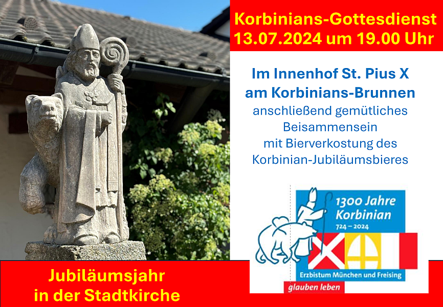 Einladung zum Korbiniansgottesdiesnt am 13.07.2024 in St. Pius X. im Innenhof am Korbiniansbrunnen