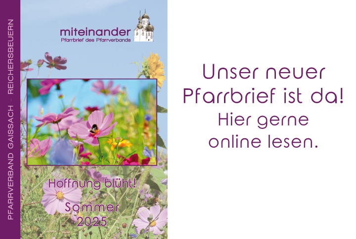 Hoffnung blüht! der Sommerpfarrbrief des PV Gaißach-Reichersbeuern