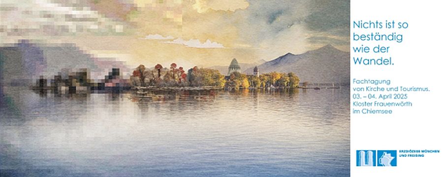 Poster der Einladung des Fachbereichs Tourismus zur Tagung "Kirche und Tourismus" am 3. und 4. April 2025 im Kloster Frauenwörth im Chiemsee