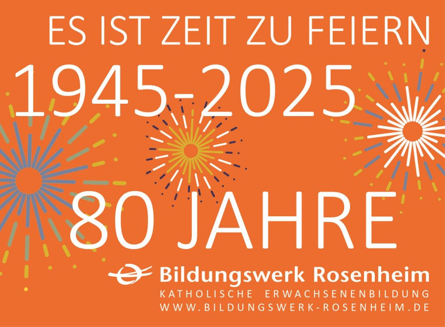 Bild_80 Jahre_Bildungswerk Rosenheim