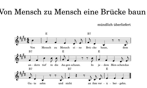Text und Noten des mündlich überlieferten Liedes "Von Mensch zu Mensch eine Brücke baun"