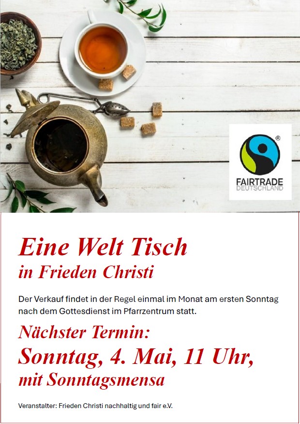 Einladung zum Eine-Welt-Tisch am 4. Mai um 11 Uhr in Frieden-Christi, mit anschließender Sonntagsmensa