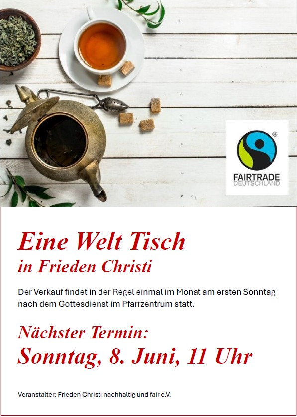 Einladung zum Eine-Welt-Tisch am 8. Juni um 11 Uhr in Frieden-Christi