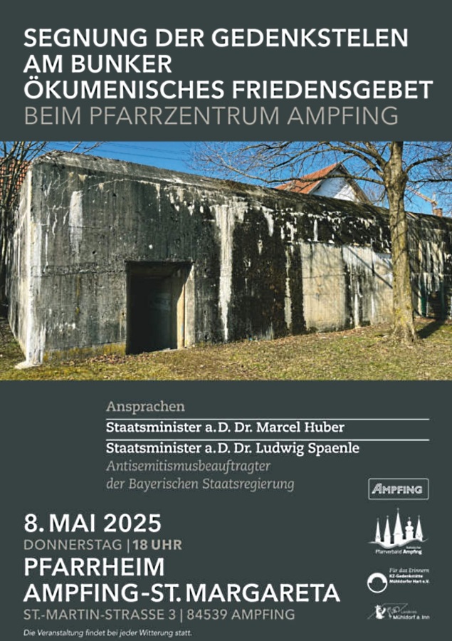 Einweihung Stelen Friedensgebet am Bunker Ampfing