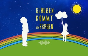 GLAUBENKOMMTVONFRAGEN