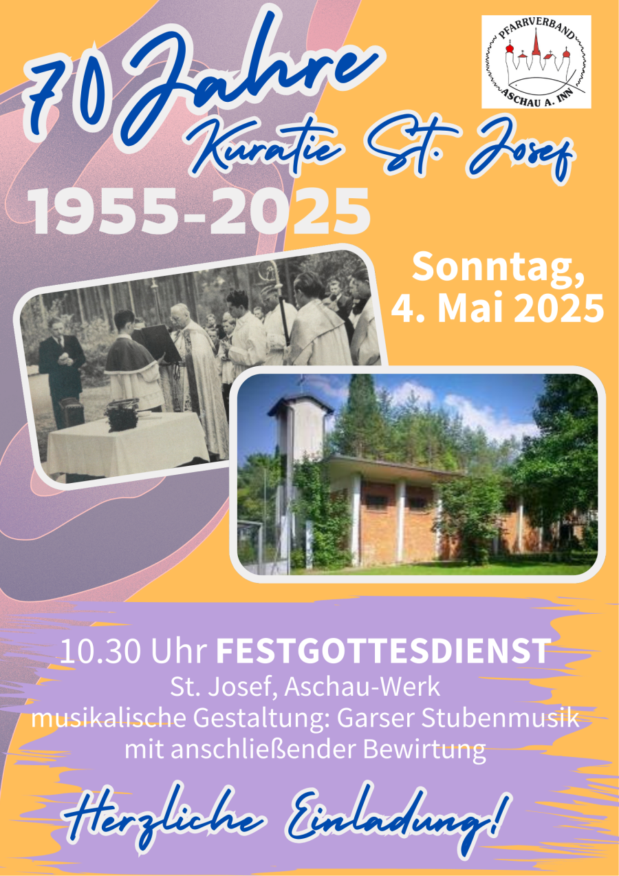 70 Jahre Kuratie St. Josef Aschau-Werk