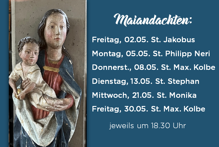 Madonna von St. Stephan, Termine Maiandachten 2025