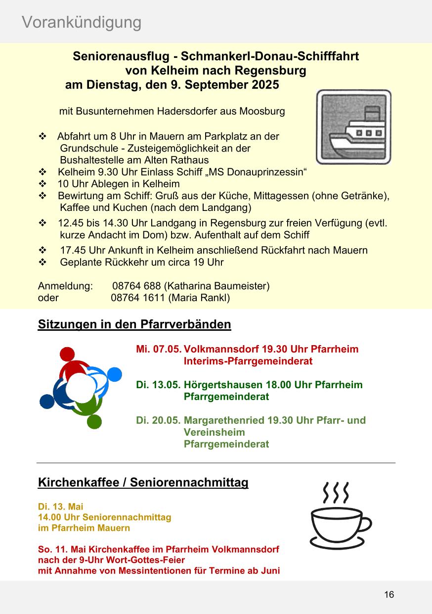 Pfarrblatt für die Pfarrverbände Hörgertshausen-Gammelsdorf und Mauern 05. Mai bis 01. Juni 2025 Seite 16